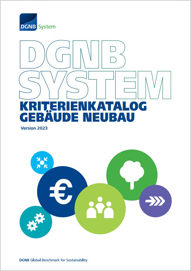 Der neue DGNB System Kriterienkatalog Gebäude Neubau Version 2023. Der neue DGNB System Kriterienkatalog Gebäude Neubau Version 2023.